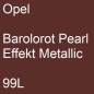 Preview: Opel, Barolorot Pearl Effekt Metallic, 99L.